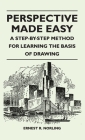 Perspective Made Easy - A Step-By-Step Method for Learning the Basis of Drawing By Ernest R. Norling Cover Image