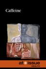 Caffeine (At Issue) By Amy Francis (Editor) Cover Image