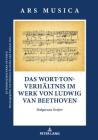 Das Wort-Ton-Verhaeltnis im Werk von Ludwig van Beethoven Cover Image
