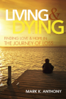 Living and Dying By Mark Anthony Cover Image