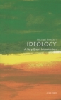 Ideology: A Very Short Introduction (Very Short Introductions) By Michael Freeden Cover Image