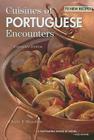 Cuisines of Portuguese Encounters, Revised Edition Cover Image