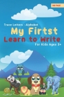 My First Learn to Write: Preschool writing Workbook with Sight words for Pre K, Kindergarten and Kids Ages 3-5. ABC print handwriting book Cover Image