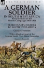 A German Soldier in South West Africa: Recollections of the Herero Campaign 1903-1904-Peter Moor's Journey to South West Africa by Gustav Frenssen, Wi By Gustav Frenssen, Francis J. Reynolds Cover Image