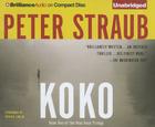 Koko (Blue Rose Trilogy #1) By Peter Straub, Patrick Girard Lawlor (Read by) Cover Image