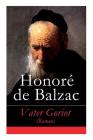 Vater Goriot (Roman) - Vollständige Deutsche Ausgabe By Honore De Balzac, Franz Hessel Cover Image