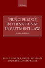 Principles of International Investment Law By Rudolf Dolzer, Ursula Kriebaum, Christoph Schreuer Cover Image