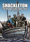 Shackleton the Voyage of the James Caird: A Graphic Account Cover Image