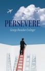 Persevere By George Brandon Esslinger Cover Image