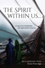 The Spirit within us: A saga of two bold families who helped build a democracy By Jack Greeson Cover Image