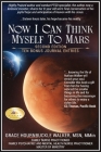 Now I Can Think Myself to Mars: Second Edition Ten Bonus Journal Entries By Grace Hournbuckle Walker Cover Image