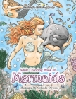 Adult Coloring Book of Mermaids: Mermaid Coloring Book For Adults for Stress Relief and Relaxation By Zenmaster Coloring Books Cover Image