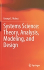 Systems Science: Theory, Analysis, Modeling, and Design Cover Image