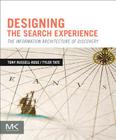 Designing the Search Experience: The Information Architecture of Discovery Cover Image