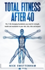 Total Fitness After 40 By Swettenham Cover Image