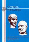 Juvenal: The Satires (Latin Texts) Cover Image