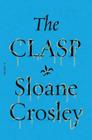 The Clasp By Sloane Crosley Cover Image