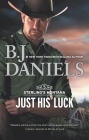 Just His Luck By B. J. Daniels Cover Image