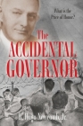 The Accidental Governor By R. Hugo Newcomb Cover Image