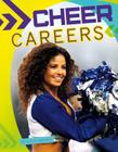 Cheer Careers (Cheerleading) By Carla Mooney Cover Image