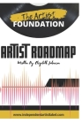 The Artist Foundation: Artist Roadmap Cover Image