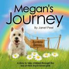 Megan's Journey: A Story to Help Children Through the Loss of Their Much Loved Pets Cover Image