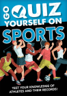 Go Quiz Yourself on Sports By Annabel Savery Cover Image