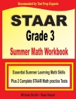 STAAR Grade 3 Summer Math Workbook: Essential Summer Learning Math Skills plus Two Complete STAAR Math Practice Tests By Michael Smith, Reza Nazari Cover Image