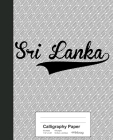 Calligraphy Paper: SRI LANKA Notebook By Weezag Cover Image