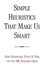 Simple Heuristics That Make Us Smart (Evolution and Cognition) Cover Image