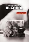 Understanding Alcohol By Renae Gilles Cover Image