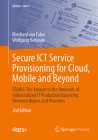 Secure Ict Service Provisioning for Cloud, Mobile and Beyond: Esaris: The Answer to the Demands of Industrialized It Production Balancing Between Buye (Edition) By Eberhard Von Faber, Wolfgang Behnsen Cover Image