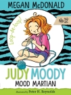 Judy Moody, Mood Martian By Megan McDonald, Peter H. Reynolds (Illustrator) Cover Image