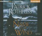 The Name of the Wind (Kingkiller Chronicle #1) By Patrick Rothfuss, Nick Podehl (Read by) Cover Image