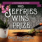 Mrs. Jeffries Wins the Prize (Victorian Mystery #34) By Emily Brightwell, Jennifer M. Dixon (Read by) Cover Image