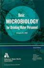 Basic Microbiology for Drinking Water, Third Edition By Dennis R. Hill Cover Image