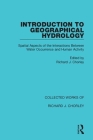 Introduction to Geographical Hydrology: Spatial Aspects of the Interactions Between Water Occurrence and Human Activity Cover Image