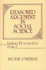 Reasoned Argument in Social Science: Linking Research to Policy (Contributions in Political Science) Cover Image