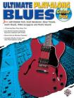 Ultimate Play-Along Guitar Trax Blues: Book & CD [With CD (Audio)] By Robben Ford, Scott Henderson, Steve Trovato Cover Image