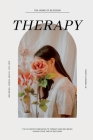 Therapy And Wellbeing Journal: The Ultimate Companion To Therapy And Wellbeing During Your Time Of Recovery By Abernethy James Cover Image