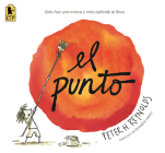 El punto (Creatrilogy) By Peter H. Reynolds, Peter H. Reynolds (Illustrator) Cover Image