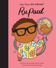 RuPaul (Little People, BIG DREAMS) Cover Image