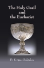 Holy Grail and the Eucharist (Library of Russian Philosophy) By Sergei Bulgakov, Boris Jakim (Translator), Robert Slesinski (Introduction by) Cover Image