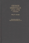 George Grenville, 1712-1770: A Bibliography (Bibliographies of British Statesmen) By Rory T. Cornish Cover Image