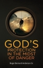 God's Protection In The Midst of Danger Cover Image