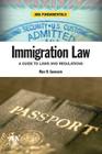 Immigration Law: A Guide to Laws and Regulations [with Cdrom] [With CDROM] (ABA Fundamentals) Cover Image