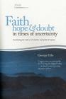 Faith Hope & Doubt in Times of Uncertainty Cover Image