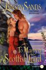 To Marry a Scottish Laird: Highland Brides (The Highland Brides #2) By Lynsay Sands Cover Image