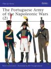 The Portuguese Army of the Napoleonic Wars (2) (Men-at-Arms) By René Chartrand, Bill Younghusband (Illustrator) Cover Image