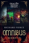 Dragon Riders of Osnen: Episodes 7-10 (Dragon Riders of Osnen Omnibus Book 3) By Richard Fierce Cover Image